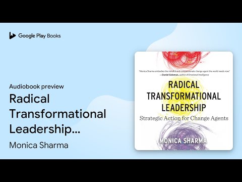 Radical Transformational Leadership: Strategic… by Monica Sharma · Audiobook preview